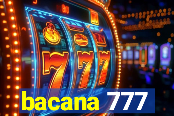 bacana 777